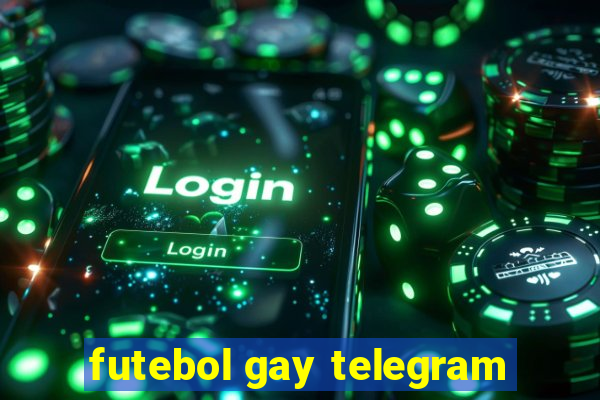 futebol gay telegram